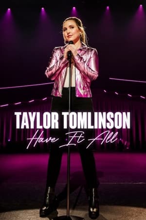 Taylor Tomlinson: Have It All watch Taylor Tomlinson: Have It All