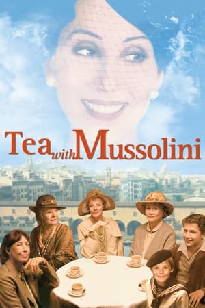 Tea with Mussolini watch Tea with Mussolini