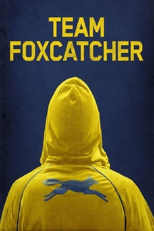 Team Foxcatcher watch Team Foxcatcher