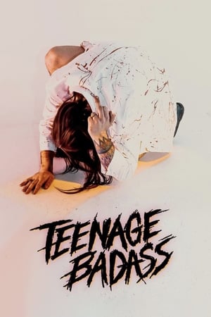 Teenage Badass watch Teenage Badass