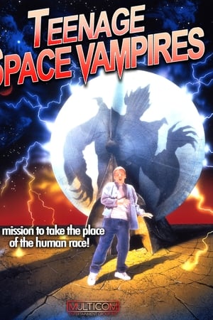 Teenage Space Vampires watch Teenage Space Vampires