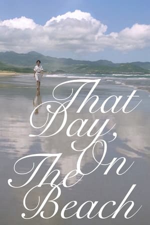 That Day, on the Beach watch That Day, on the Beach