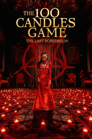 The 100 Candles Game: The Last Possession watch The 100 Candles Game: The Last Possession