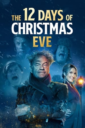 The 12 Days of Christmas Eve watch The 12 Days of Christmas Eve