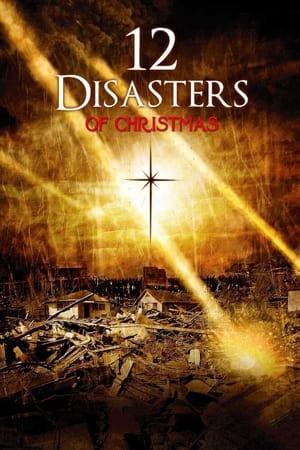 The 12 Disasters of Christmas watch The 12 Disasters of Christmas