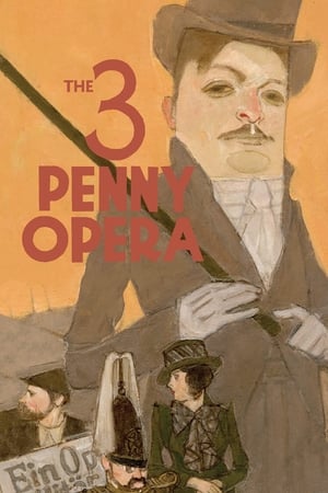 The 3 Penny Opera watch The 3 Penny Opera