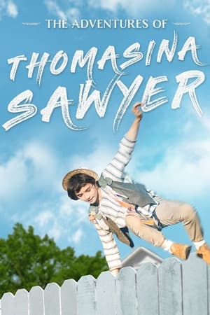 The Adventures of Thomasina Sawyer watch The Adventures of Thomasina Sawyer