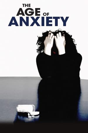 The Age of Anxiety watch The Age of Anxiety