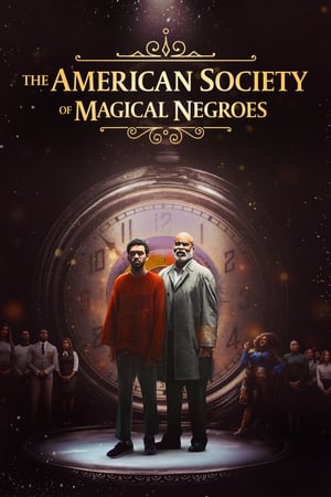 The American Society of Magical Negroes watch The American Society of Magical Negroes