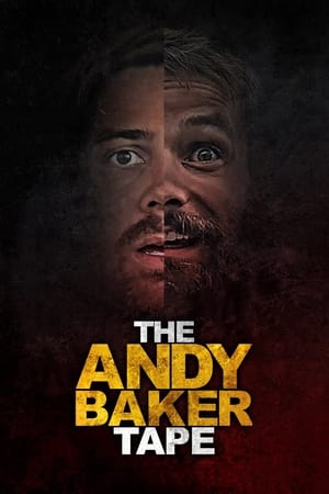 The Andy Baker Tape watch The Andy Baker Tape