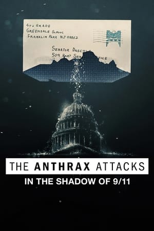 The Anthrax Attacks: In the Shadow of 9/11 watch The Anthrax Attacks: In the Shadow of 9/11