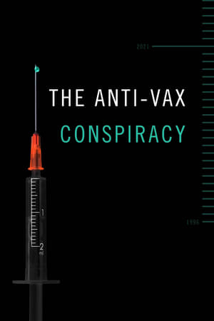 The Anti-Vax Conspiracy watch The Anti-Vax Conspiracy