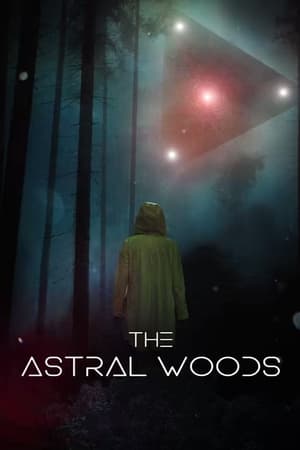 watch The Astral Woods