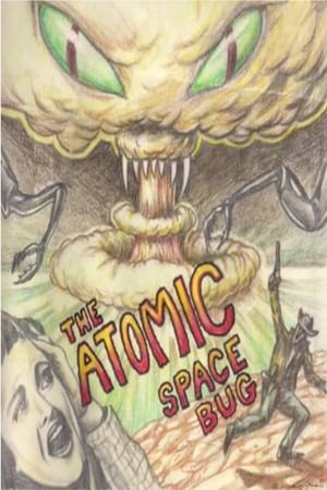 The Atomic Space Bug watch The Atomic Space Bug