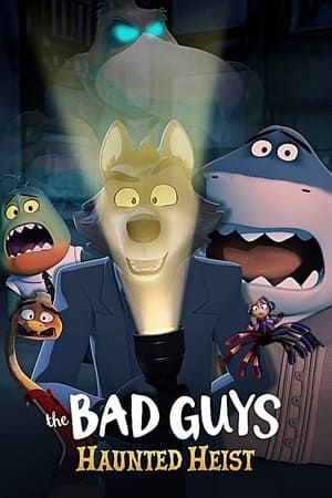 watch The Bad Guys: Haunted Heist