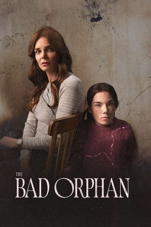 The Bad Orphan watch The Bad Orphan