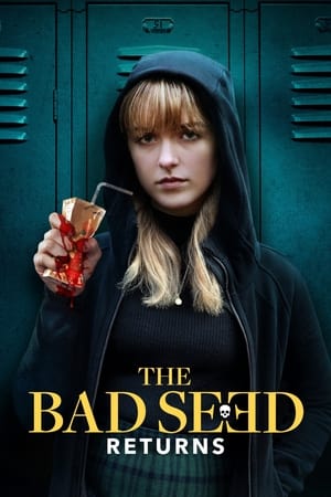 The Bad Seed Returns watch The Bad Seed Returns