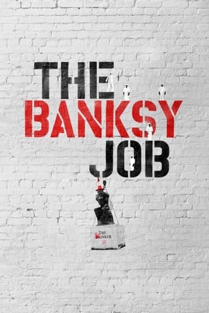 The Banksy Job watch The Banksy Job