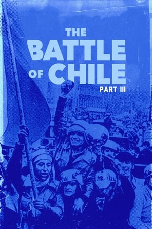 The Battle of Chile: Part III watch The Battle of Chile: Part III