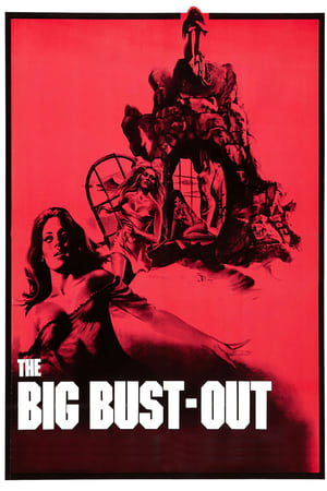 The Big Bust-Out watch The Big Bust-Out