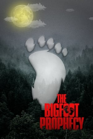 watch The Bigfoot Prophecy