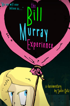 The Bill Murray Experience watch The Bill Murray Experience