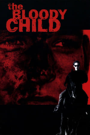The Bloody Child watch The Bloody Child