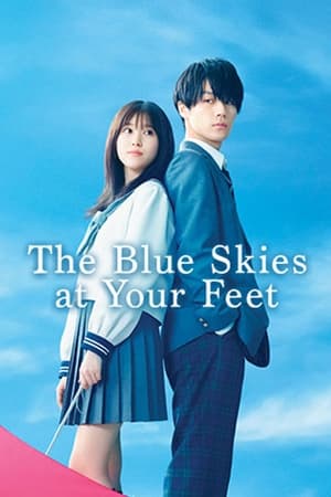 The Blue Skies at Your Feet watch The Blue Skies at Your Feet