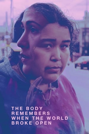 watch The Body Remembers When the World Broke Open