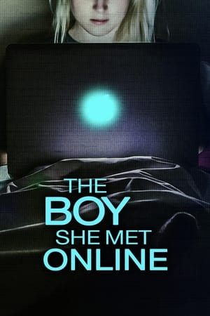 The Boy She Met Online watch The Boy She Met Online