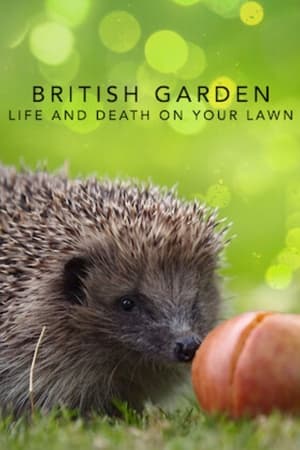 The British Garden: Life and Death on Your Lawn watch The British Garden: Life and Death on Your Lawn