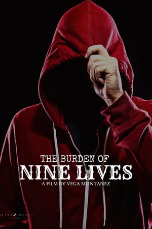 The Burden of Nine Lives watch The Burden of Nine Lives