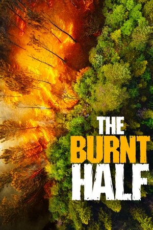 The Burnt Half watch The Burnt Half