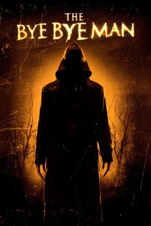 The Bye Bye Man watch The Bye Bye Man
