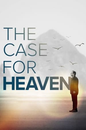 The Case for Heaven watch The Case for Heaven
