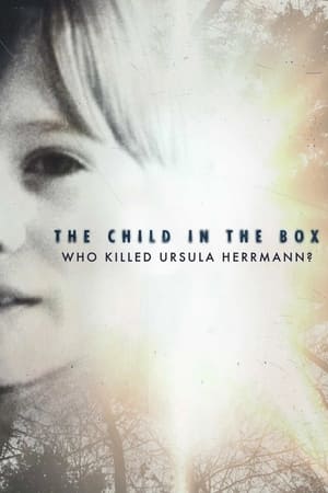 The Child in the Box: Who Killed Ursula Herrmann watch The Child in the Box: Who Killed Ursula Herrmann
