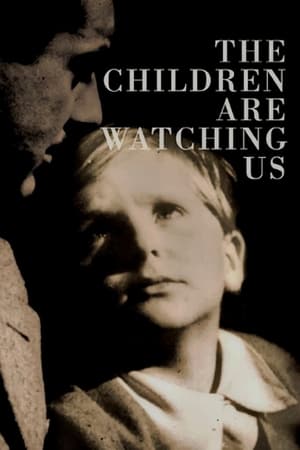The Children Are Watching Us watch The Children Are Watching Us