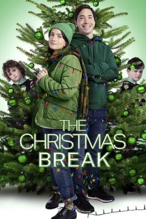 The Christmas Break watch The Christmas Break