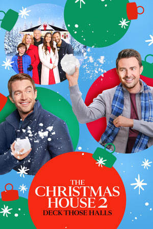 The Christmas House 2: Deck Those Halls watch The Christmas House 2: Deck Those Halls