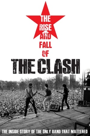 The Clash: The Rise and Fall of The Clash watch The Clash: The Rise and Fall of The Clash