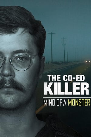 watch The Co-Ed Killer: Mind of a Monster