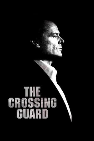The Crossing Guard watch The Crossing Guard