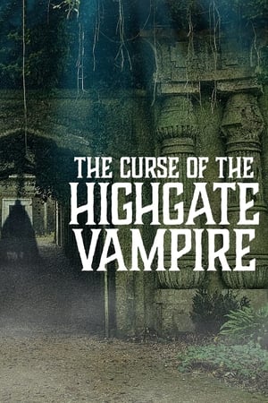 The Curse of the Highgate Vampire watch The Curse of the Highgate Vampire