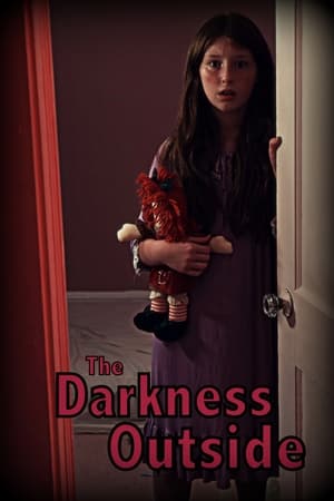 The Darkness Outside watch The Darkness Outside