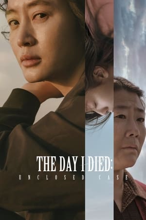 The Day I Died: Unclosed Case watch The Day I Died: Unclosed Case