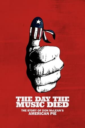 The Day the Music Died: The Story of Don McLean's "American Pie" watch The Day the Music Died: The Story of Don McLean's "American Pie"