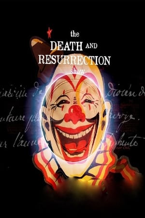 watch The Death and Resurrection Show