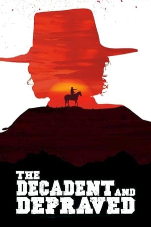 The Decadent and Depraved watch The Decadent and Depraved