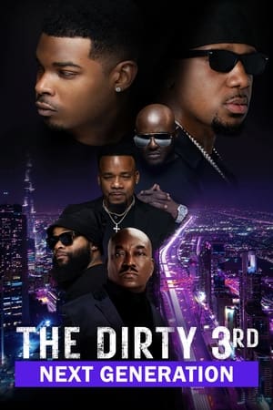 The Dirty 3rd: Next Generation watch The Dirty 3rd: Next Generation