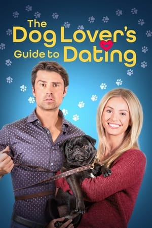 The Dog Lover's Guide to Dating watch The Dog Lover's Guide to Dating